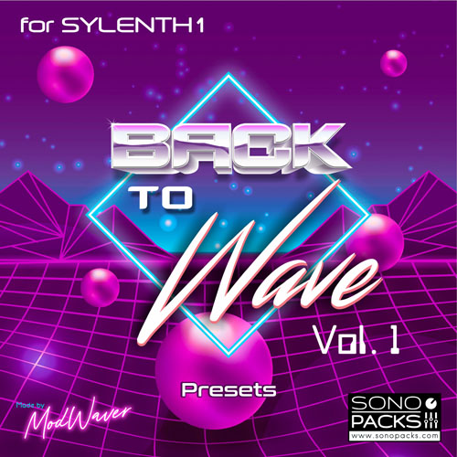 Cover SonoPacks Back To Wave 1 Presets sylenth synth